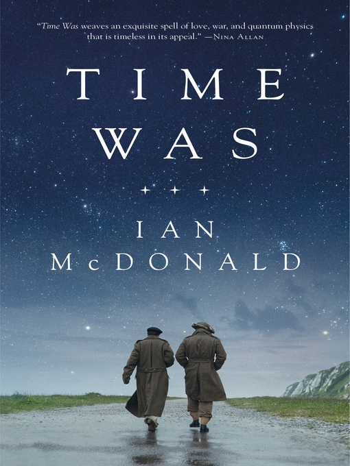 Title details for Time Was by Ian McDonald - Wait list